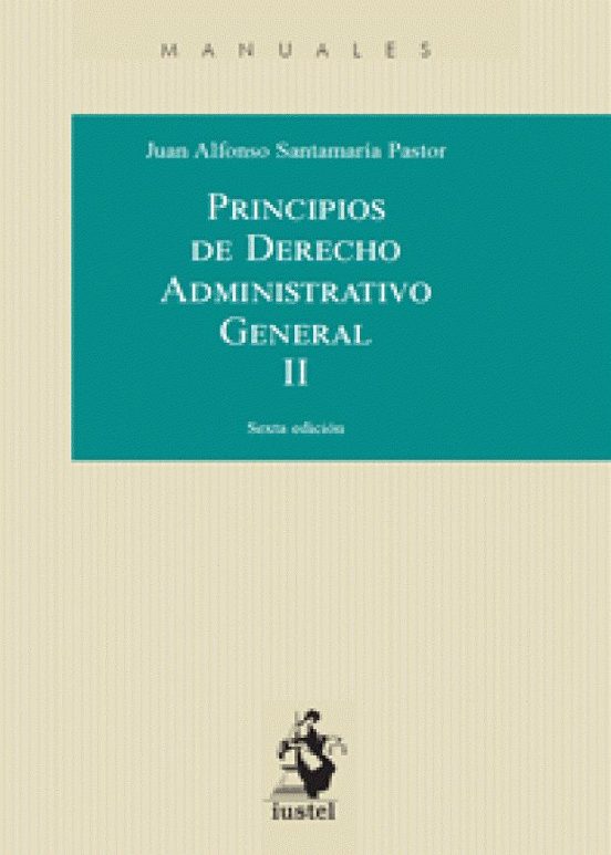 Principios De Derecho Administrativo General. Tomo II