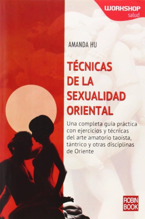 Tecnicas De La Sexualidad Oriental
