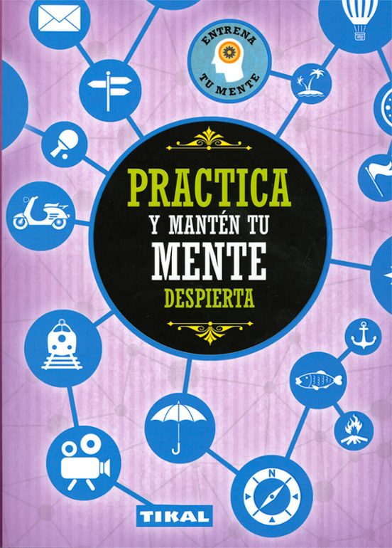 Practica Y Mantén Tu Mente Despierta