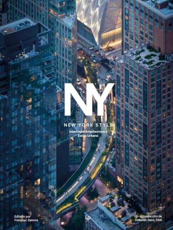 New York Style. Interiores Arquitectura Y Estilo Urbano