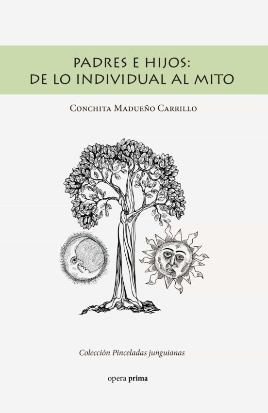 Padres E Hijos: De Lo Individual Al Mito