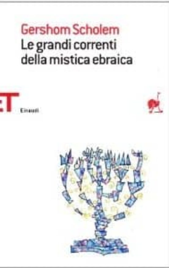 Le Grandi Correnti Della Mistica Ebraica