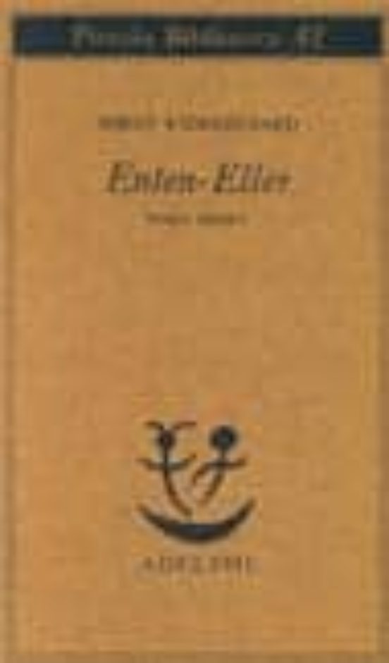 Enten-Eller. Vol. 1: Un Frammento Di Vita