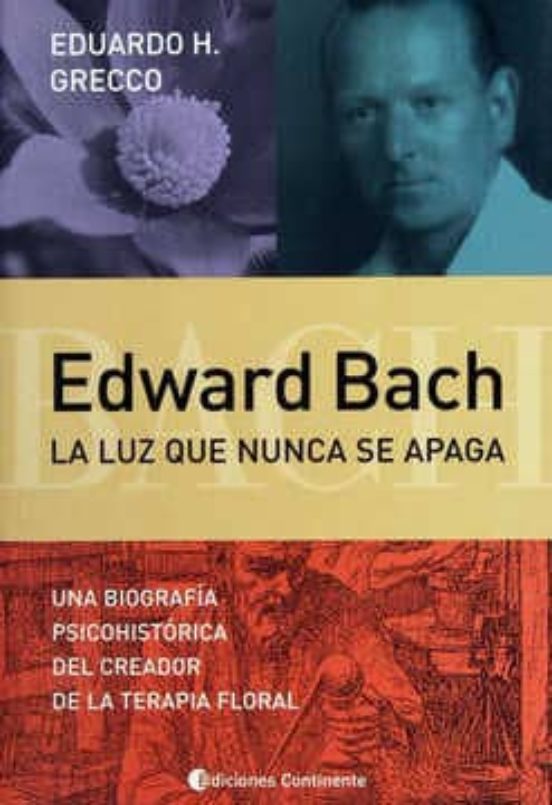 Edward Bach: La Luz Que Nunca Se Apaga