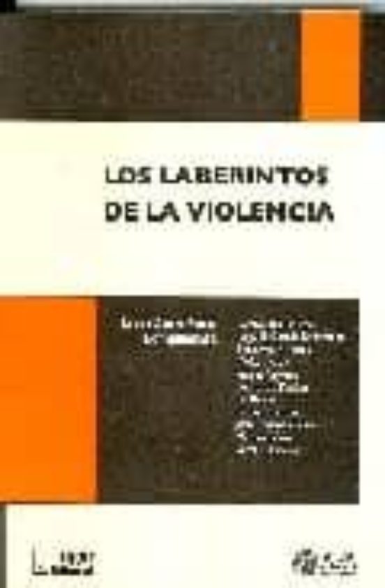 Los Laberintos De La Violencia