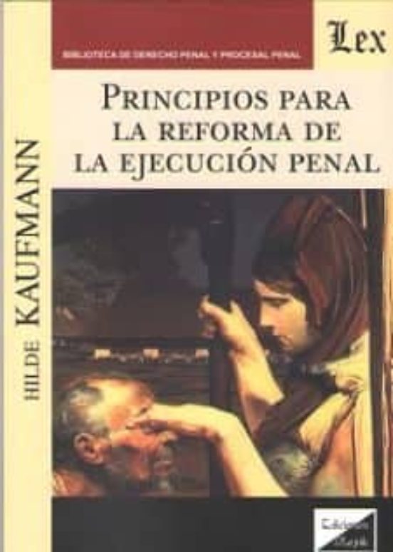 Principios Para La Reforma De La Ejecucion Penal