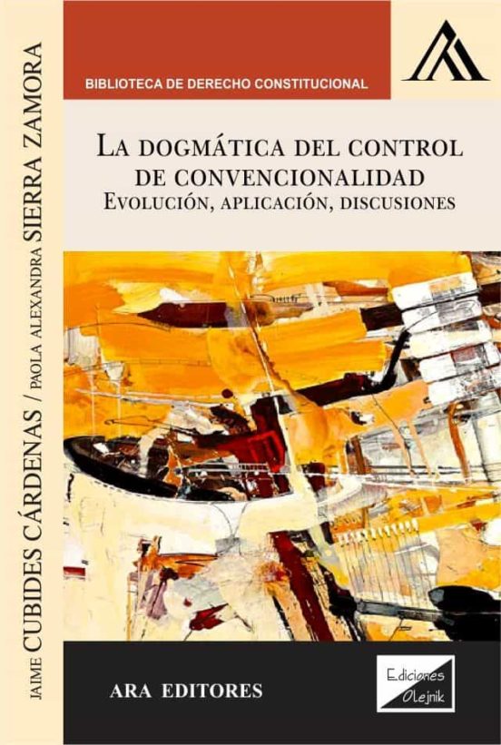 La Dogmatica Del Control De Convencionalidad