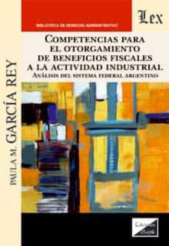 Competencias Para El Otorgamiento De Beneficios Fiscales A La Activida