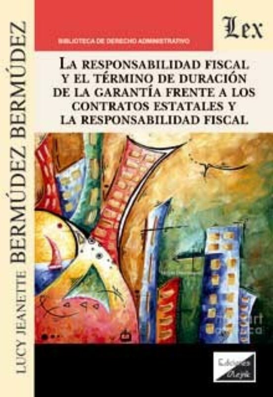 Responsabilidad Fiscal Y El Termino De Duracion De La Garantia Frente