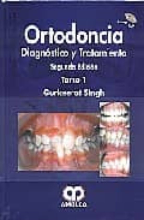 Ortodoncia - Diagnostico Y Tratamiento