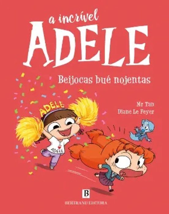 A Incrível Adele Nº 13: Beijocas Bué Nojentas