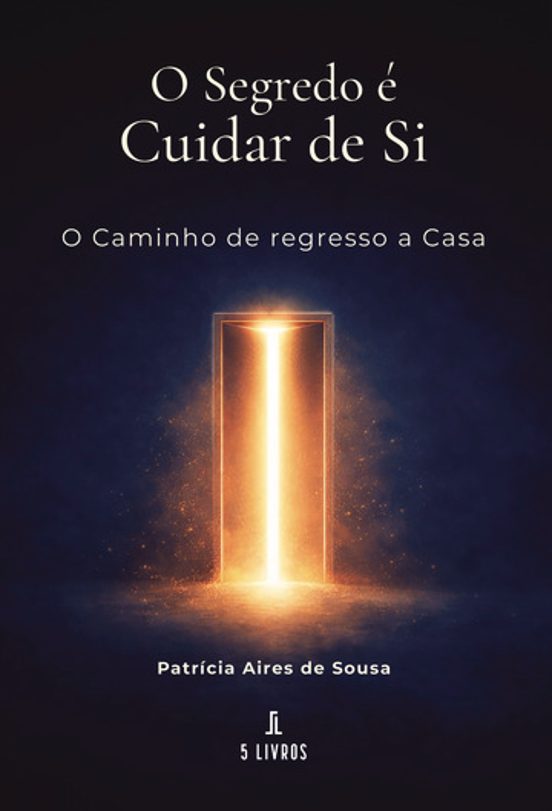 O Segredo É Cuidar de Si