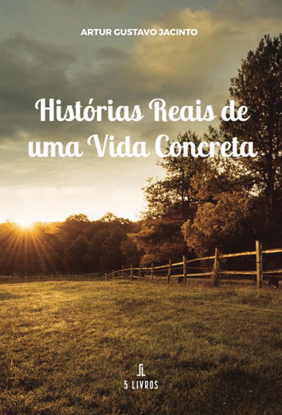 Histórias Reais De Uma Vida Concreta