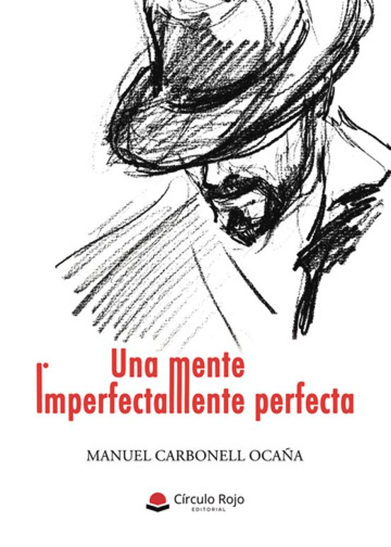 Una Mente Imperfectamente Perfecta