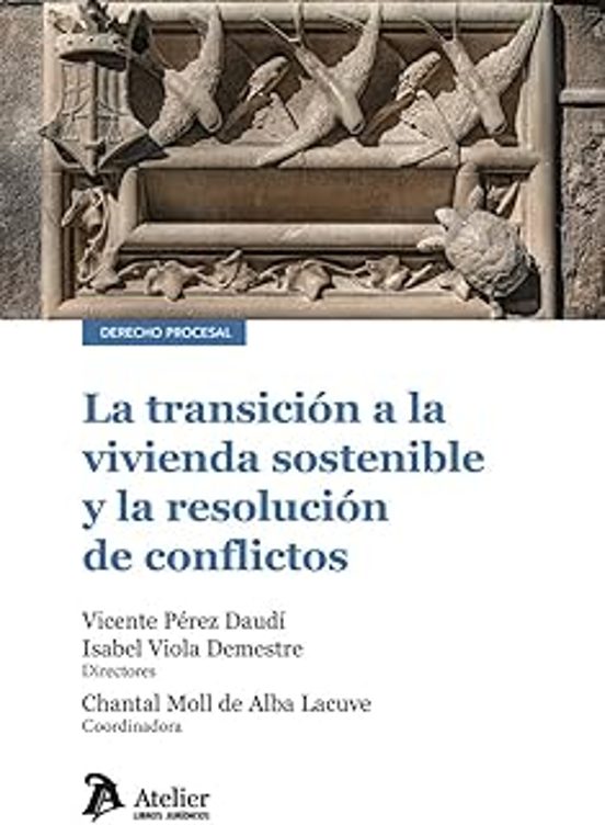 La Transición A La Vivienda Sostenible Y La Resolución De Conflictos