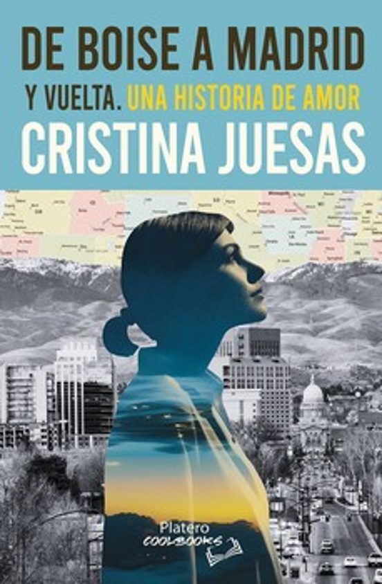 De Boise A Madrid Y Vuelta. Una Historia De Amor