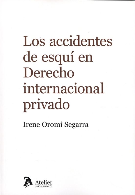 Accidentes De Esquí En Derecho Internacional Privado