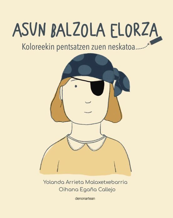 Asun Balzola Elorza - Koloreekin Pentsatzen Zuen Neskatoa