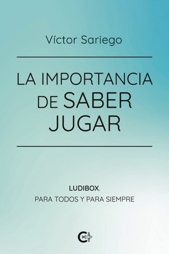 La Importancia de Saber Jugar