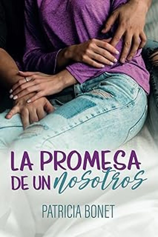 La Promesa De Un Nosotros: Serie Vermont 4