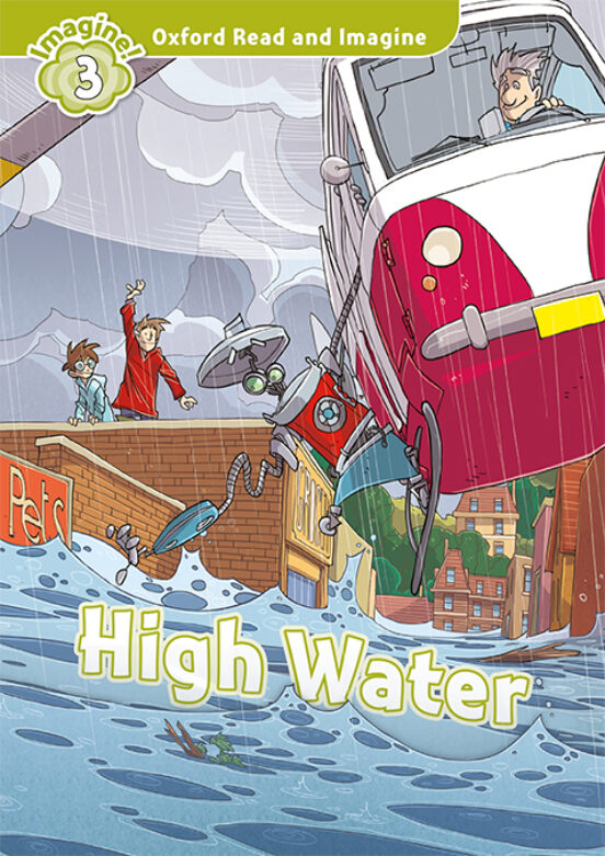 Oxford Read And Imagine 3. High Water