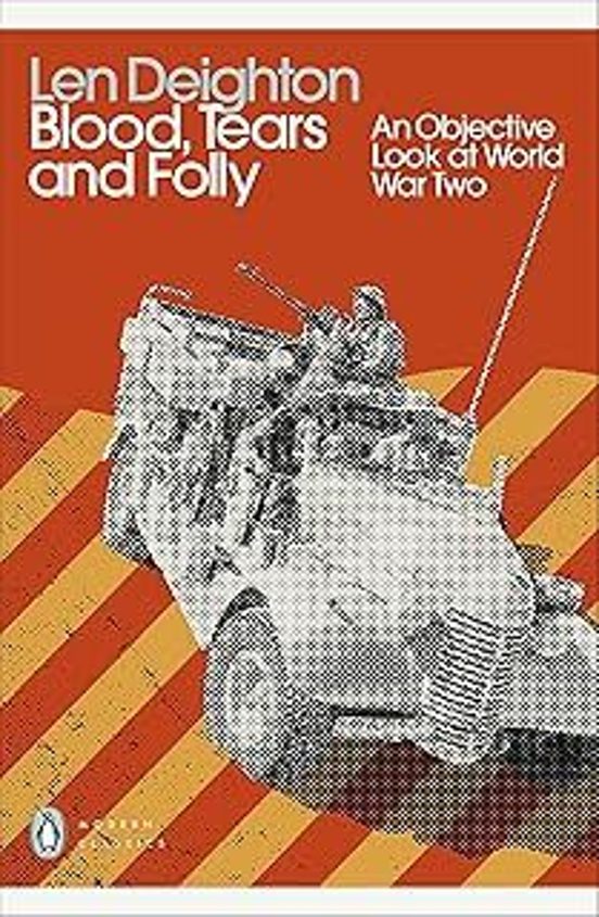 Blood Tears And Folly: An Objective Look At World War Two