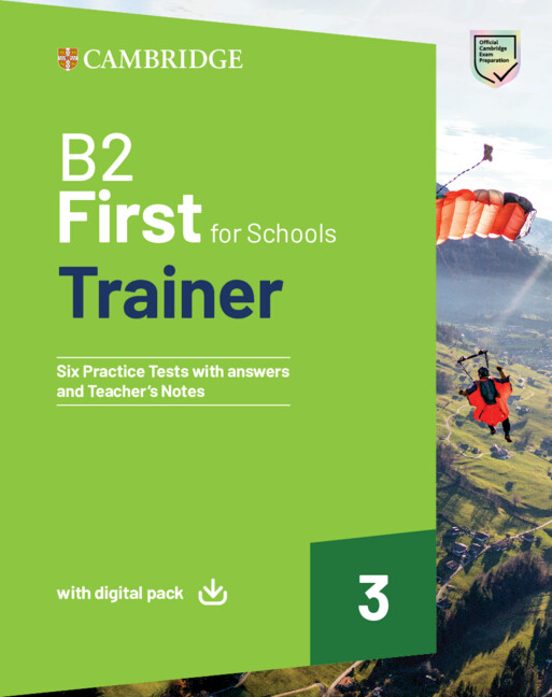 B2 First for Schools Trainer 3. Trainer with Answers with Downloadable Audio