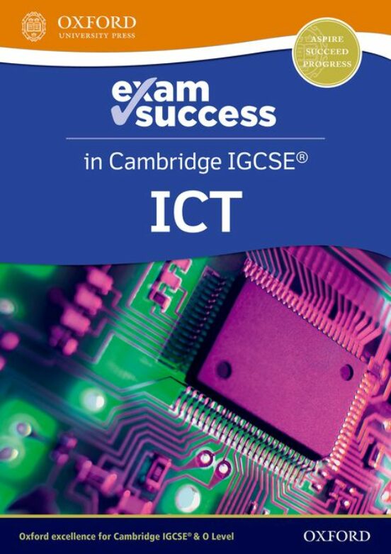 Cambridge Igcse Ict: Exam Success Guide