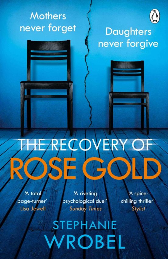 The Recovery Of Rose Gold : The Gripping Must-read Richard & Judy Thri
