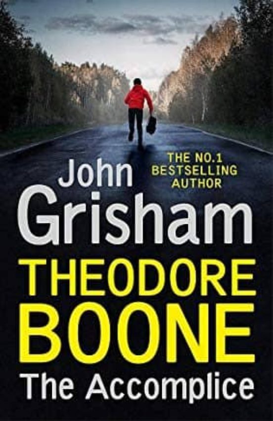 Theodore Boone 7: The Accomplice