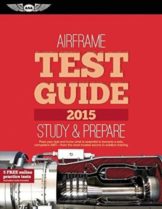 Airframe Test Guide: The Fast-track To Study For And Pass The Aviation