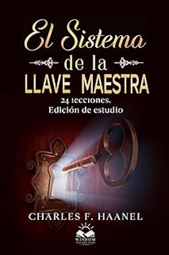 El Sistema De La Llave Maestra: 24 Lecciones. Edicion De Estudio