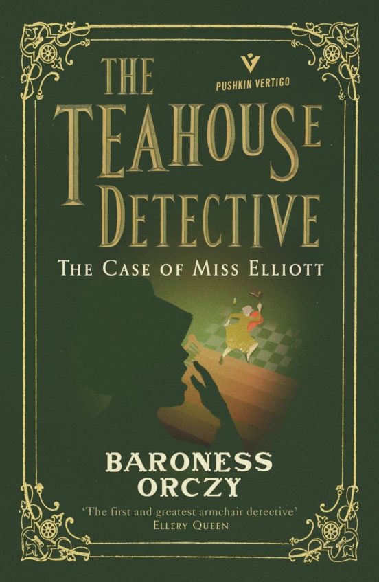 The Teahouse Detective - The Case Of Miss Elliott