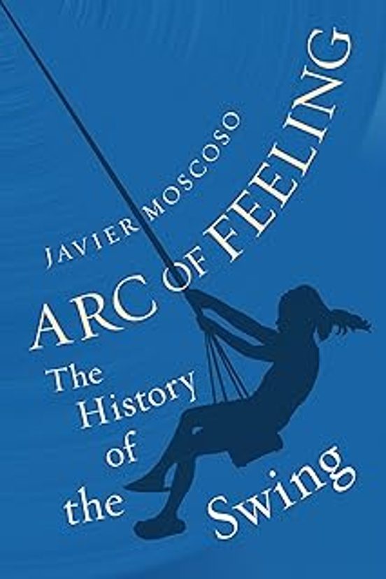 Arc Of Feeling: The History Of The Swing