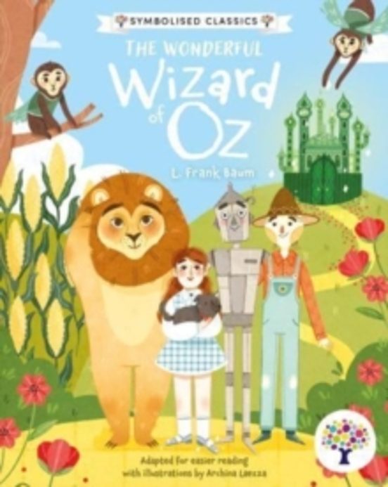 The Wonderful Wizard Of Oz: Accessible Symbolised Edition
