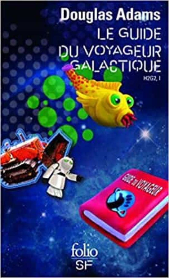 H2g2. Vol. 1. Le Guide Du Voyageur Galactique