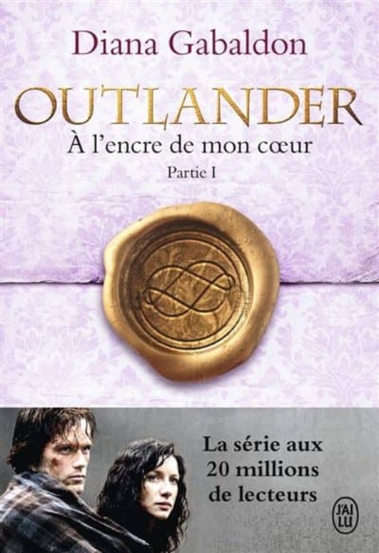 Outlander: Volume 8 A L Encre De Mon Coeur: Partie 1