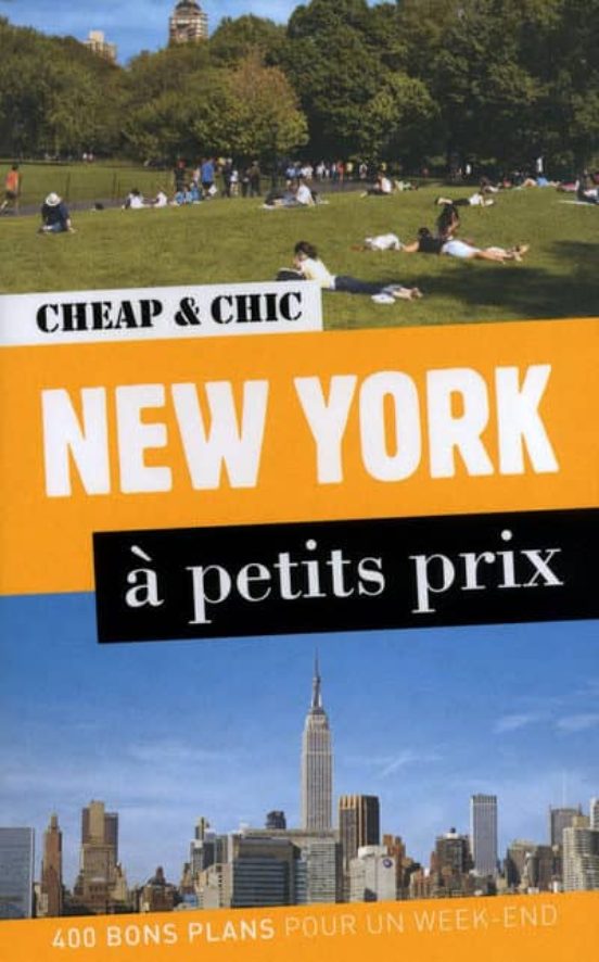 New York A Petits Prix: 400 Bons Plans Pour Un Week-end