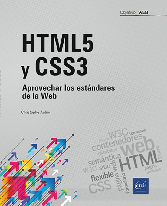 Html5 Y Css 3. Aprovechar Los Estándares De La Web