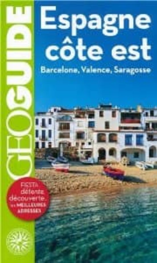 Espagne Côte Est: Barcelone Valence Saragosse