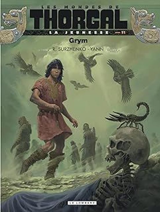 Les Mondes De Thorgal La Jeunesse De Thorgal. Vol. 11. Grym
