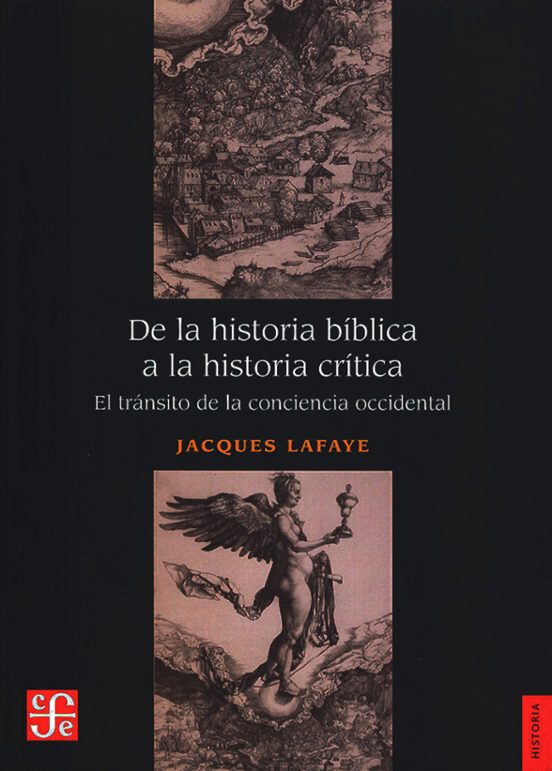 De La Historia Biblica A La Historia Critica: El Transito De La Concie