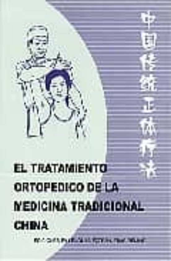 El Tratamiento Ortopedico De La Medicina Tradicional China