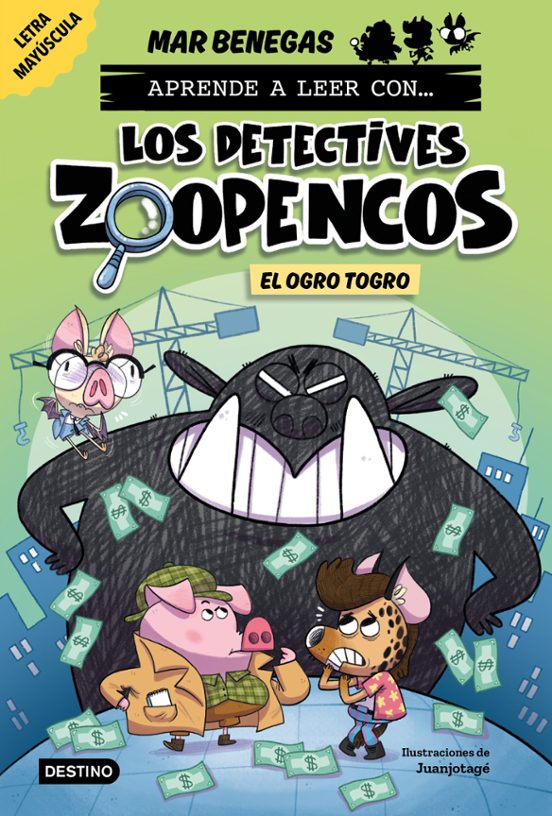 Aprende A Leer Con... Los Detectives Zoopencos 7. El Ogro Togro
