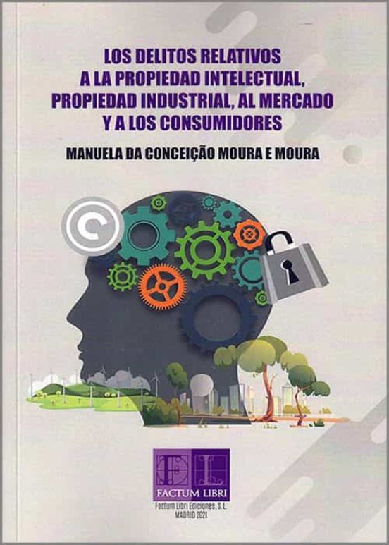 Delitos Relativos A La Propiedad Intelectual Propiedad Industrial Al M