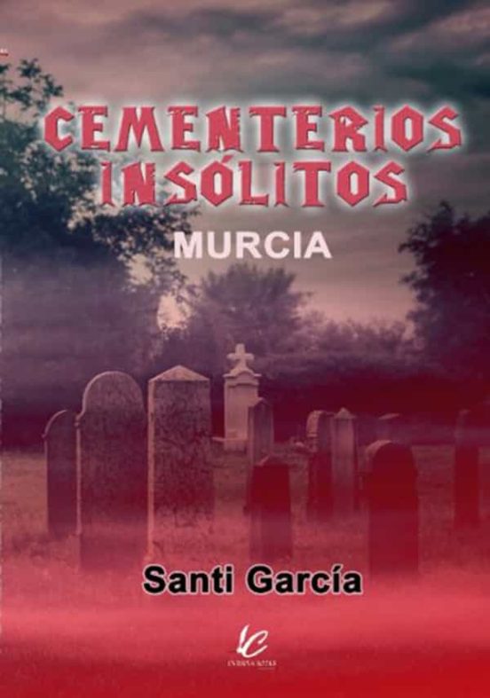 Cementerios Insolitos Murcia