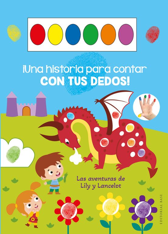 Una Historia Para Contar Con Tus Dedos. Lily Y Lancelot