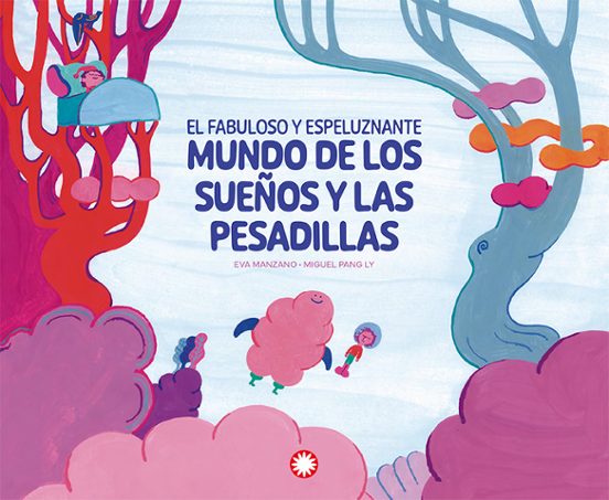El Fabuloso Y Espeluznante Mundo De Los Sueños Y Las Pesadillas