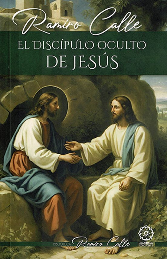 El Discípulo Oculto De Jesús
