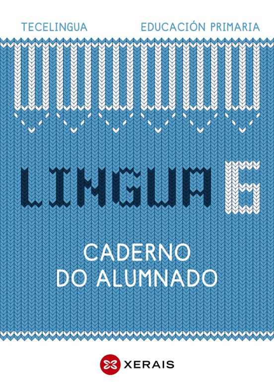 Lingua 6º Educacion Primaria Educación Primaria. Caderno do Alumnado